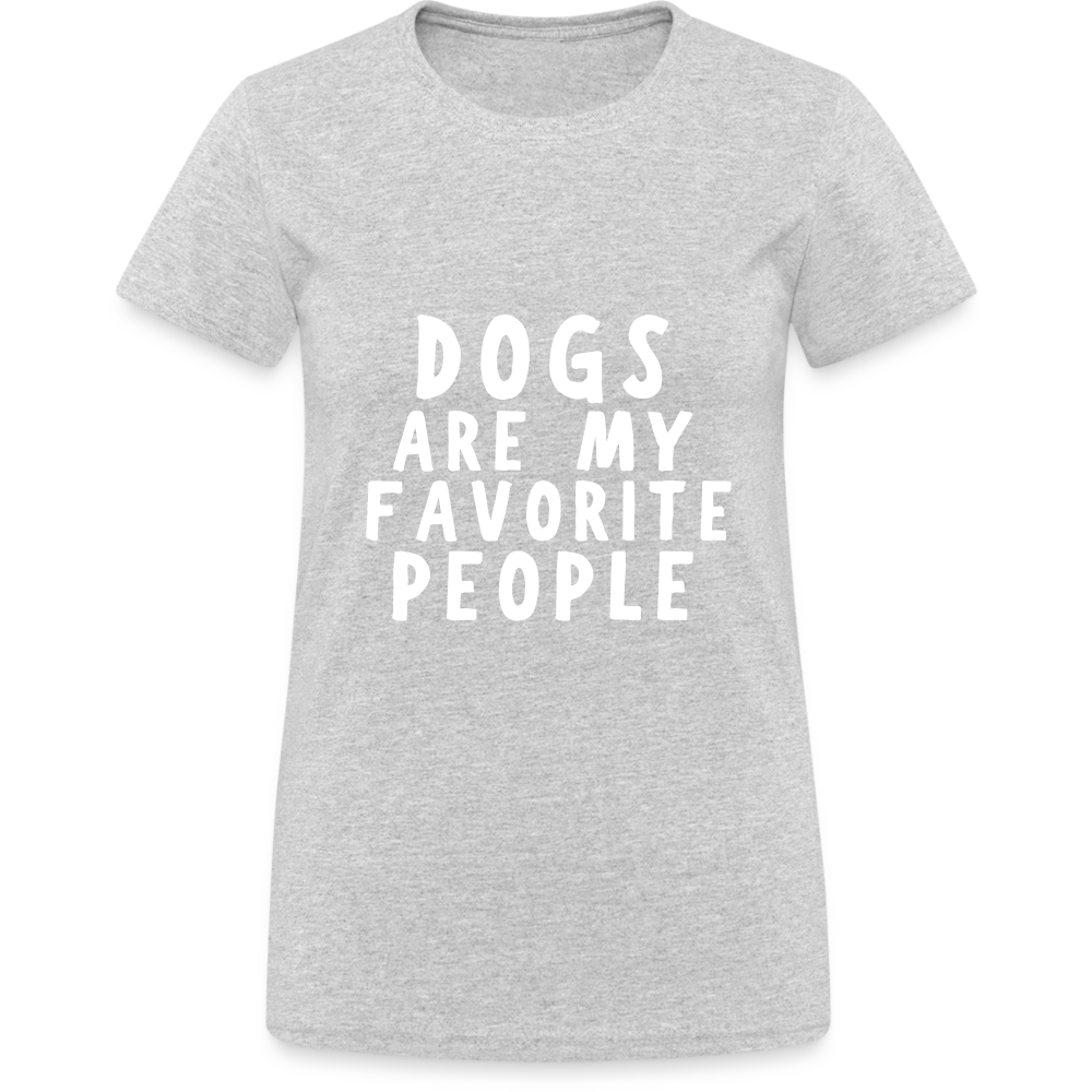 Dogs are my favorite People Damen T-Shirt - Grau meliert