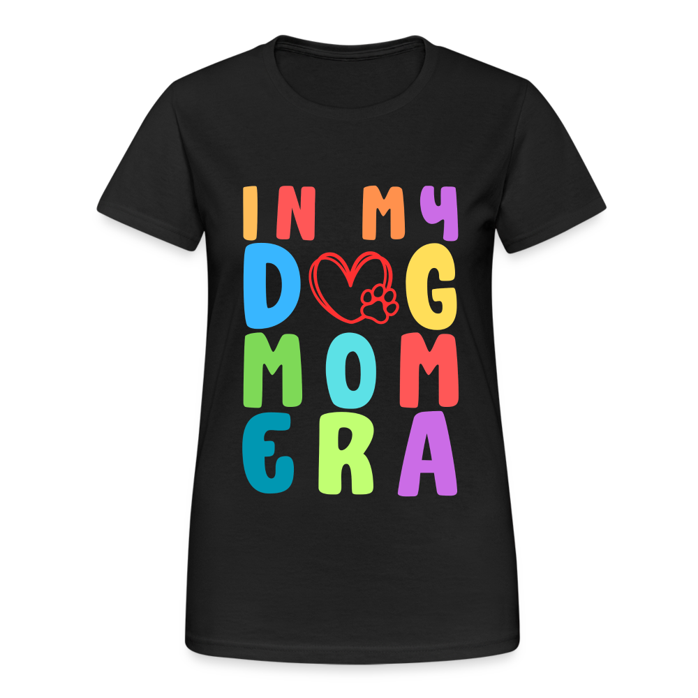 In my Dog Mom Era Damen T-Shirt - Schwarz