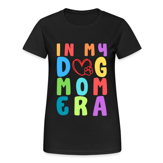 In my Dog Mom Era Damen T-Shirt - Schwarz