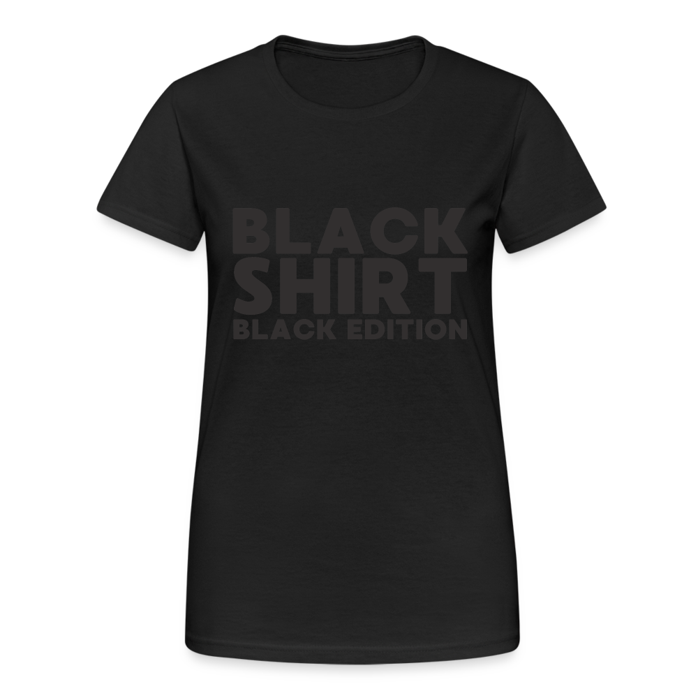 Black Shirt Black Edition Damen T-Shirt - Schwarz