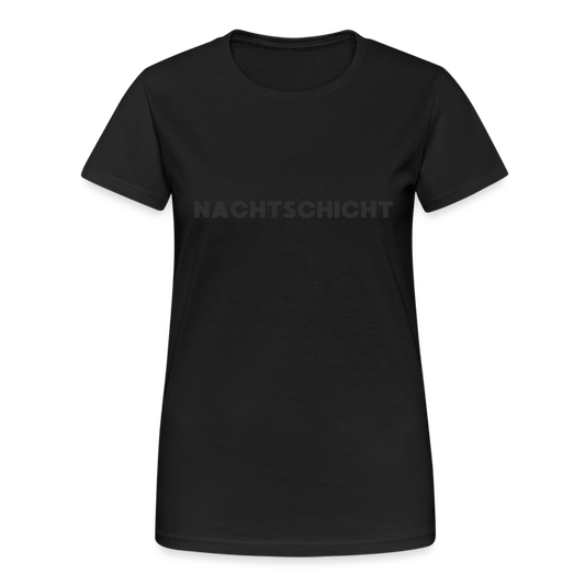 Nachtschicht Damen T-Shirt - Schwarz