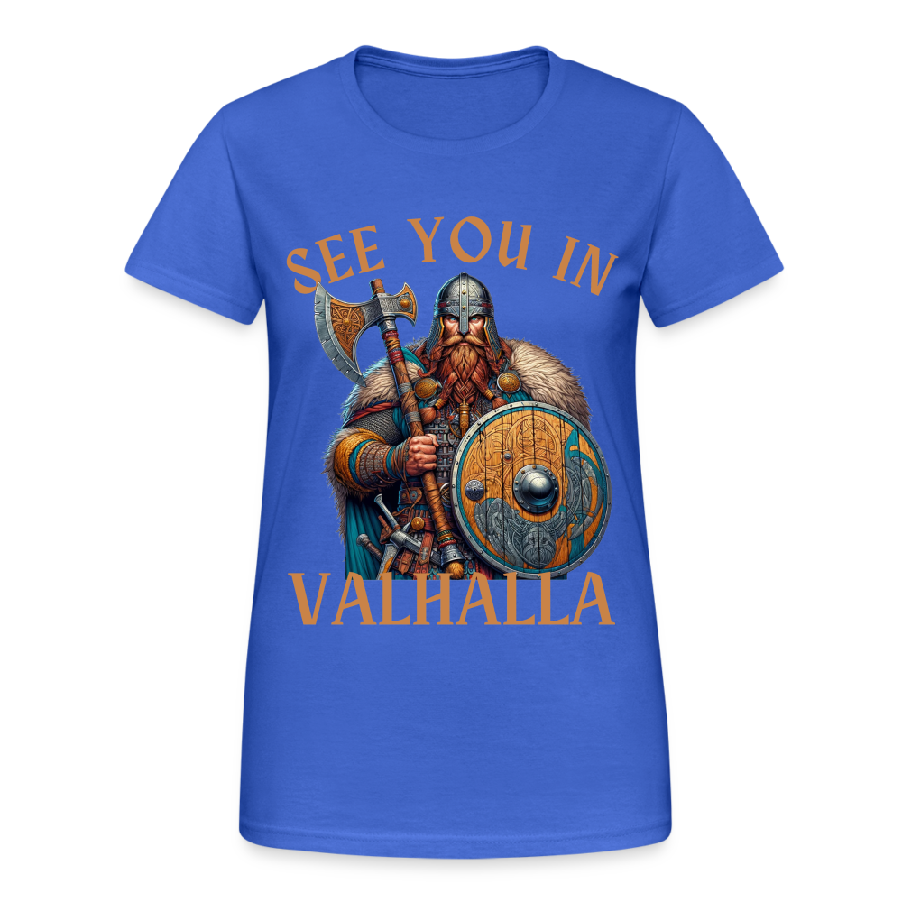 See you in Valhalla Damen T-Shirt - Königsblau