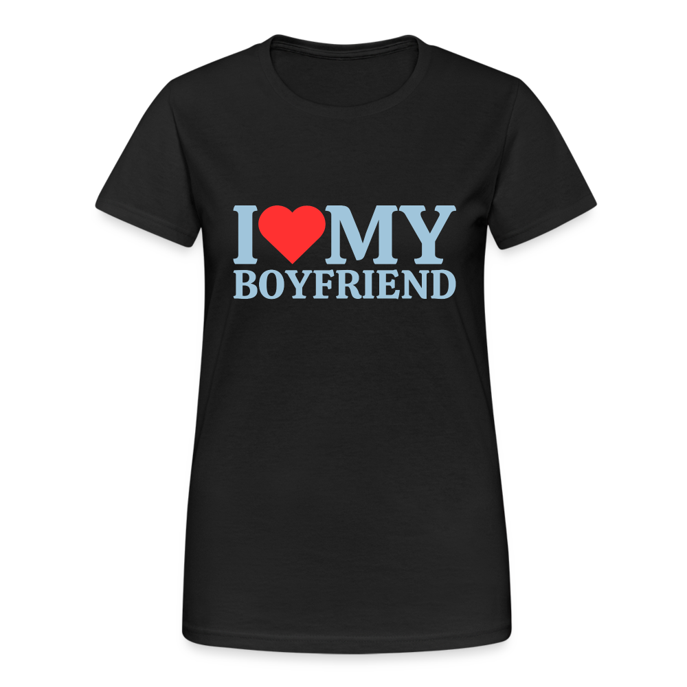 I Love my Boyfriend Damen T-Shirt - Schwarz