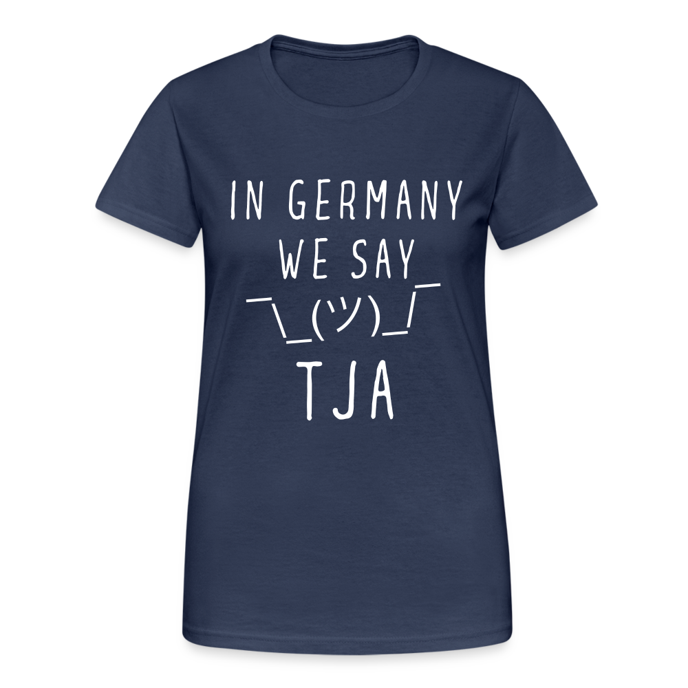 In Germany we say TJA Damen T-Shirt - Navy