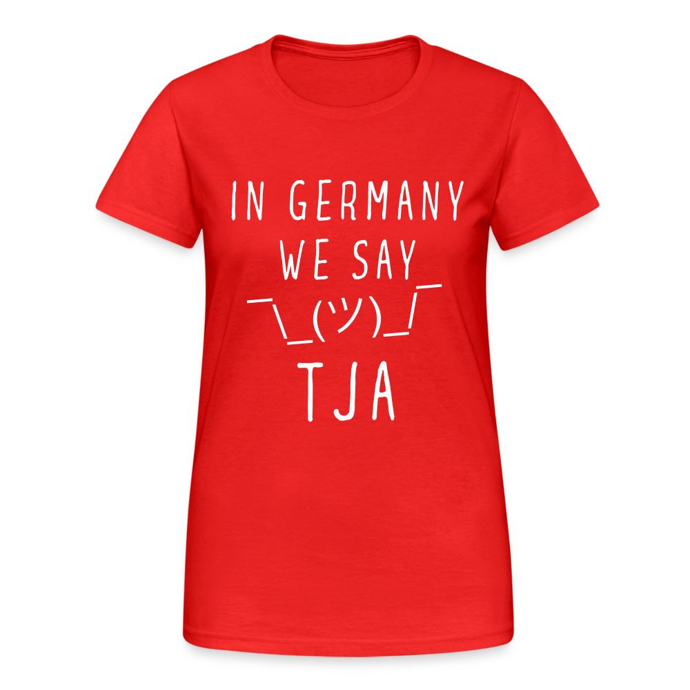 In Germany we say TJA Damen T-Shirt - Rot