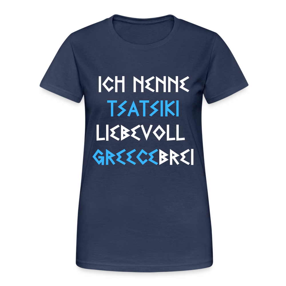 Ich nenne Tsatsiki liebevoll Greecebrei Damen T-Shirt - Navy
