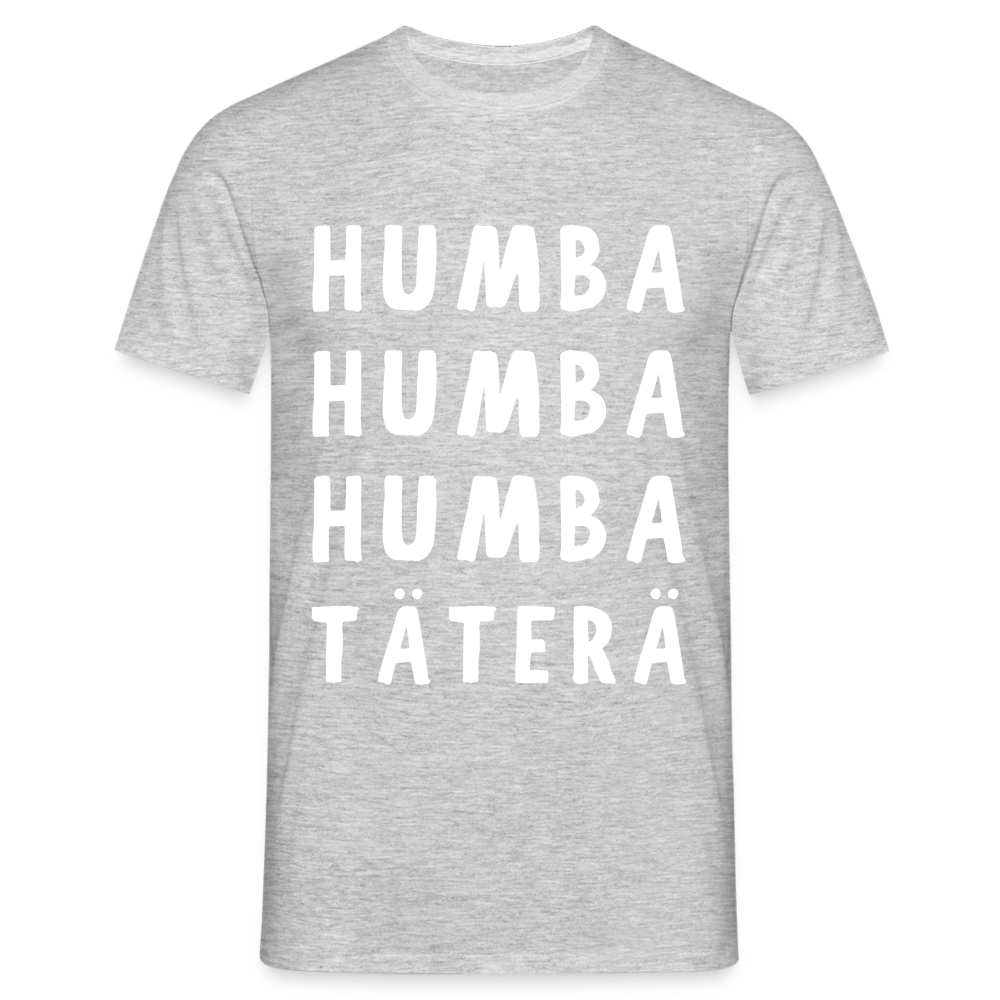 Humba Humba Humba Tätäre Herren T-Shirt - Grau meliert