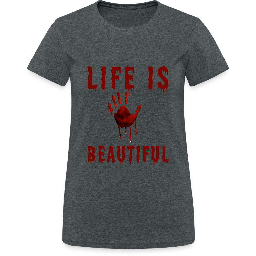 Life is Beautiful Damen T-Shirt - Dunkelgrau meliert