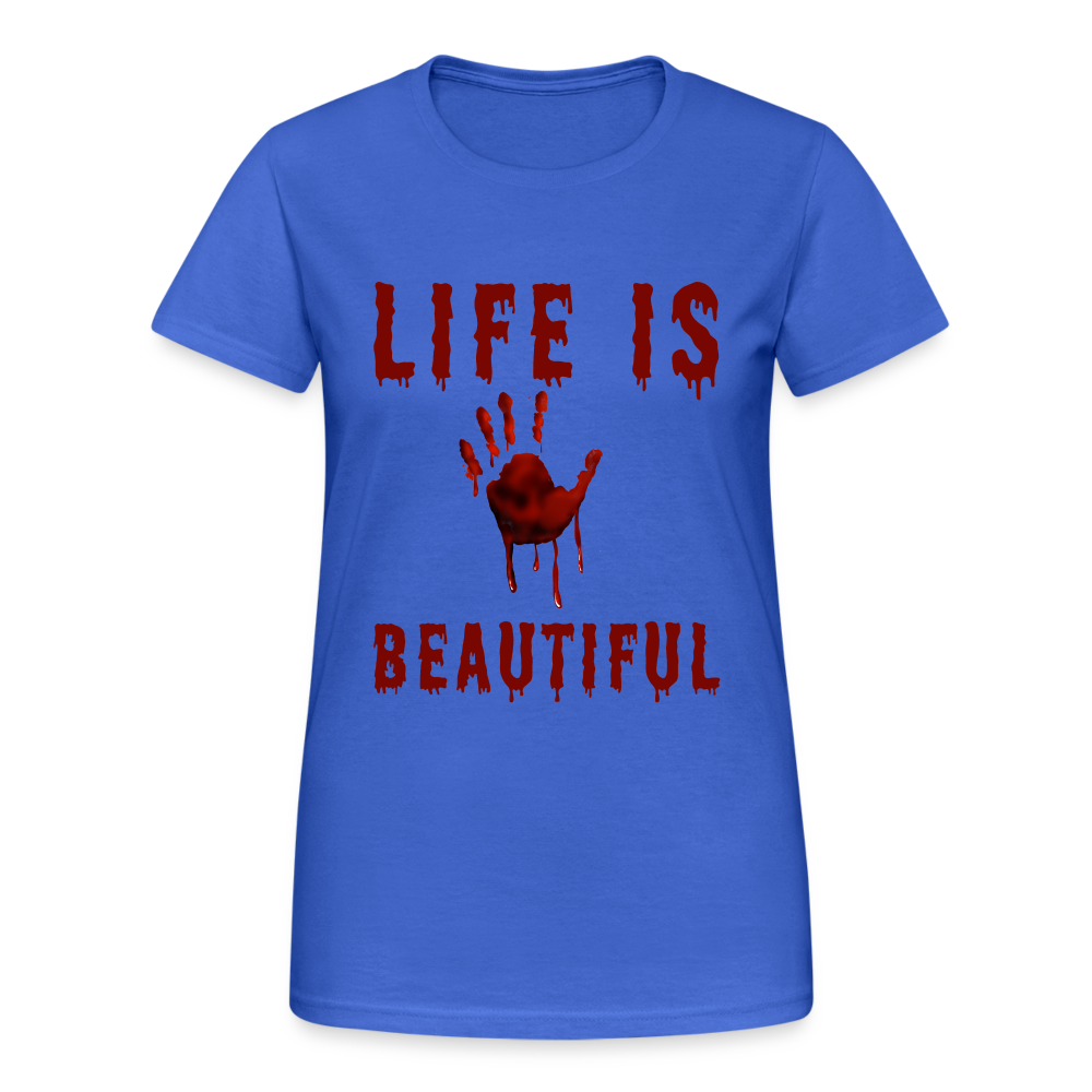 Life is Beautiful Damen T-Shirt - Königsblau
