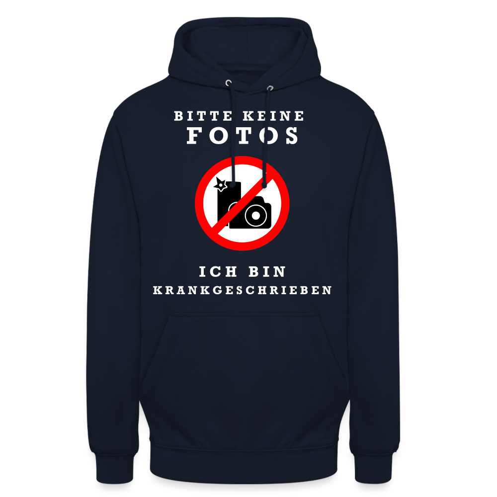 Bitte keine Fotos ich bin Krankgeschrieben Unisex Hoodie - Navy