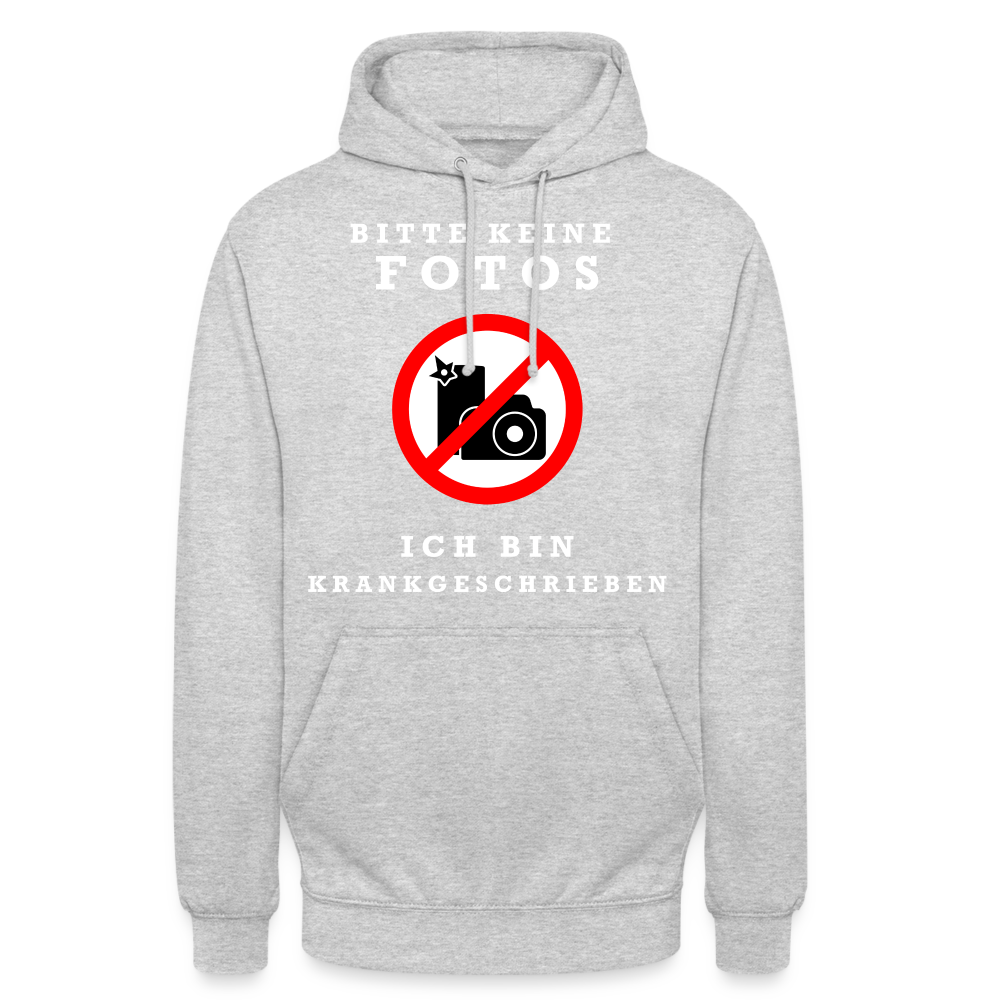 Bitte keine Fotos ich bin Krankgeschrieben Unisex Hoodie - Hellgrau meliert