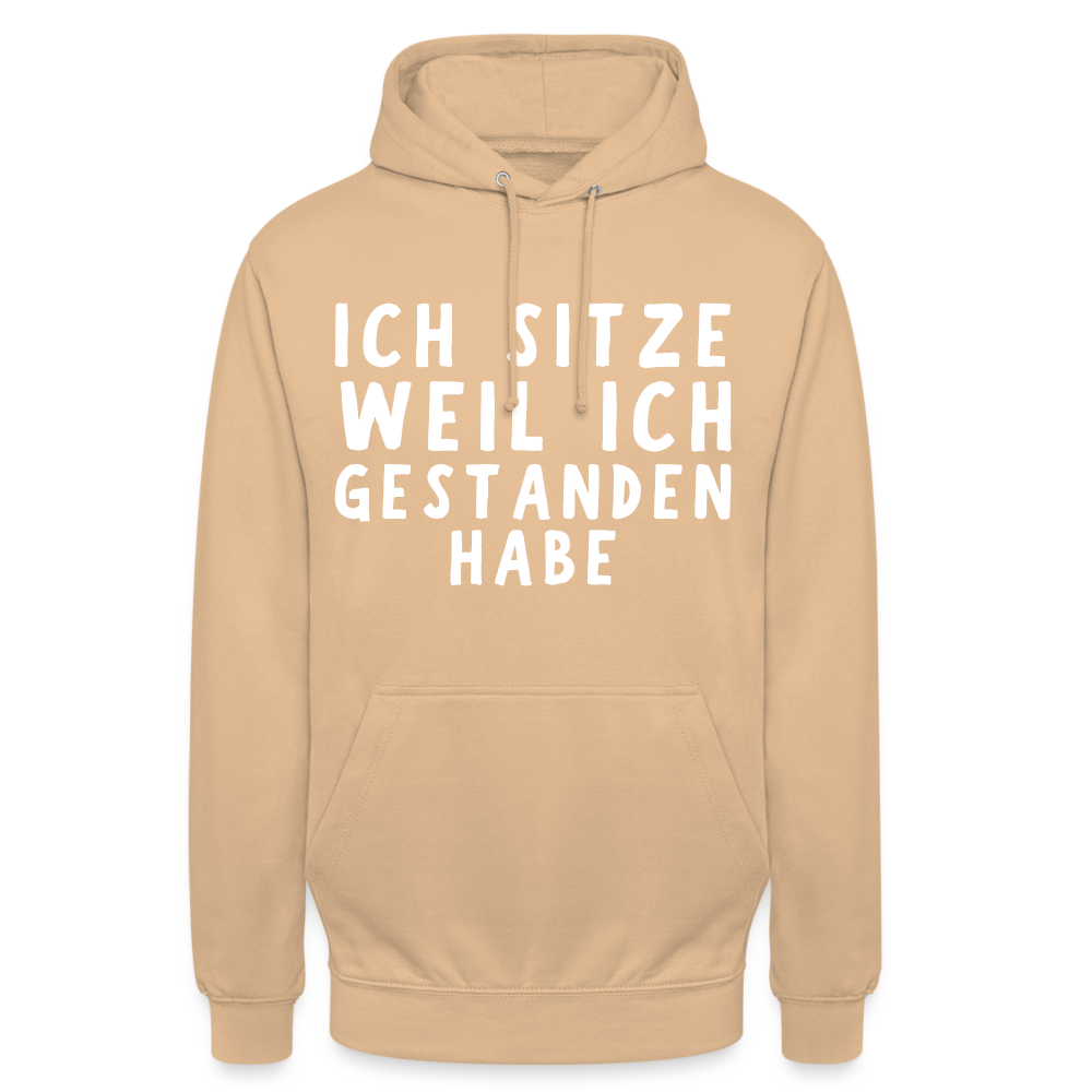 Ich sitze weil ich gestanden habe Unisex Hoodie - Beige