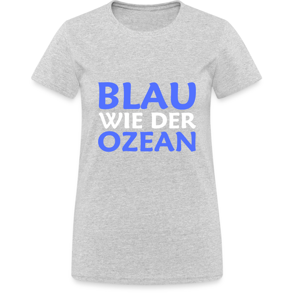 Blau wie der Ozean Damen T-Shirt - Grau meliert