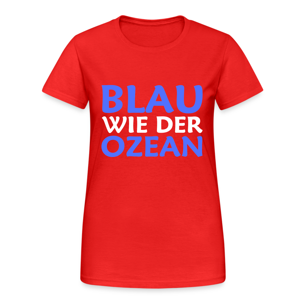 Blau wie der Ozean Damen T-Shirt - Rot