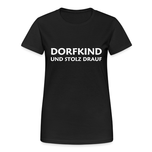 Dorfkind und stolz drauf Damen T-Shirt - Schwarz