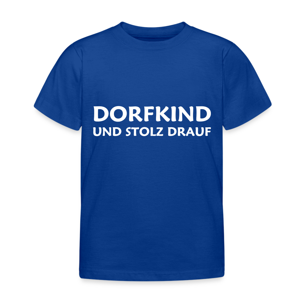 Dorfkind und stolz drauf Kinder T-Shirt - Royalblau