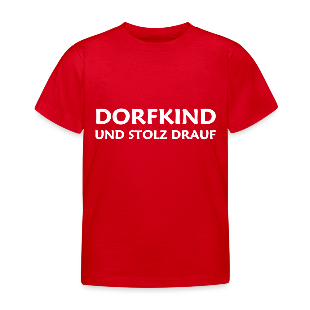 Dorfkind und stolz drauf Kinder T-Shirt - Rot