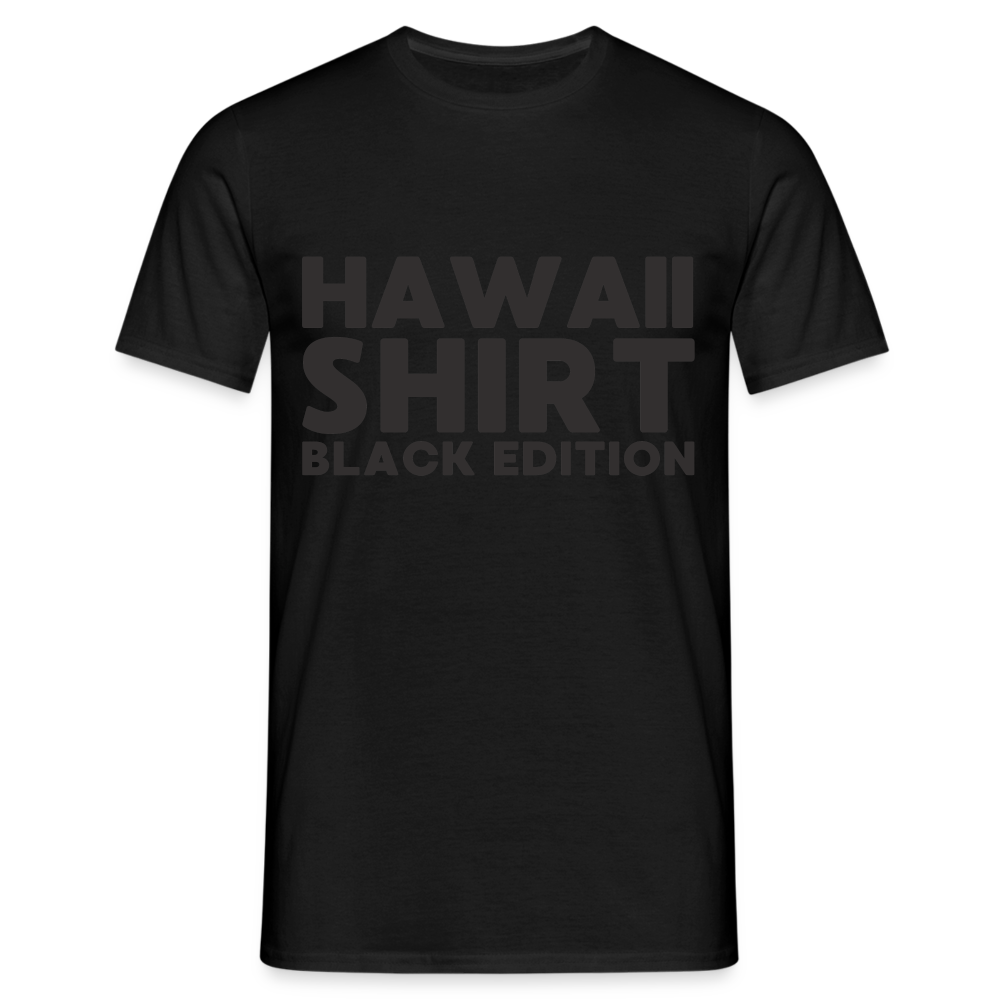 Hawaii Shirt Black Edition Herren T-Shirt - Schwarz
