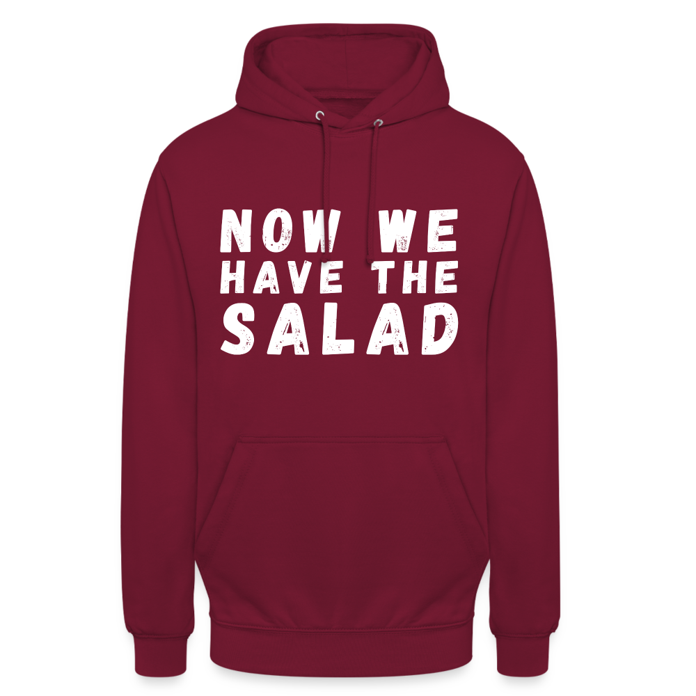 Now we have the Salad Unisex Hoodie - Bordeaux