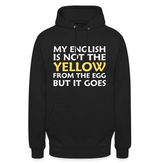 My English is not the yellow from the egg but it goes Herren T-Shirt - Schwarz