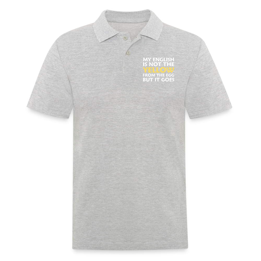 My English is not the yellow from the egg but it goes Herren Poloshirt - Grau meliert