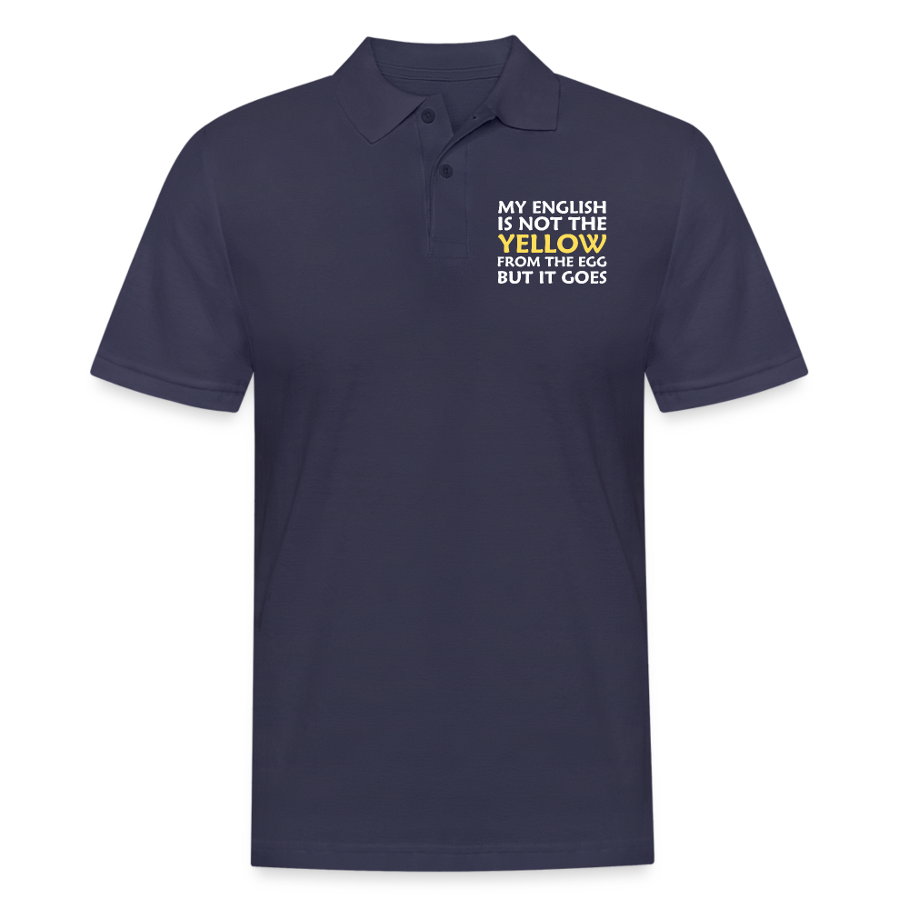 My English is not the yellow from the egg but it goes Herren Poloshirt - Navy