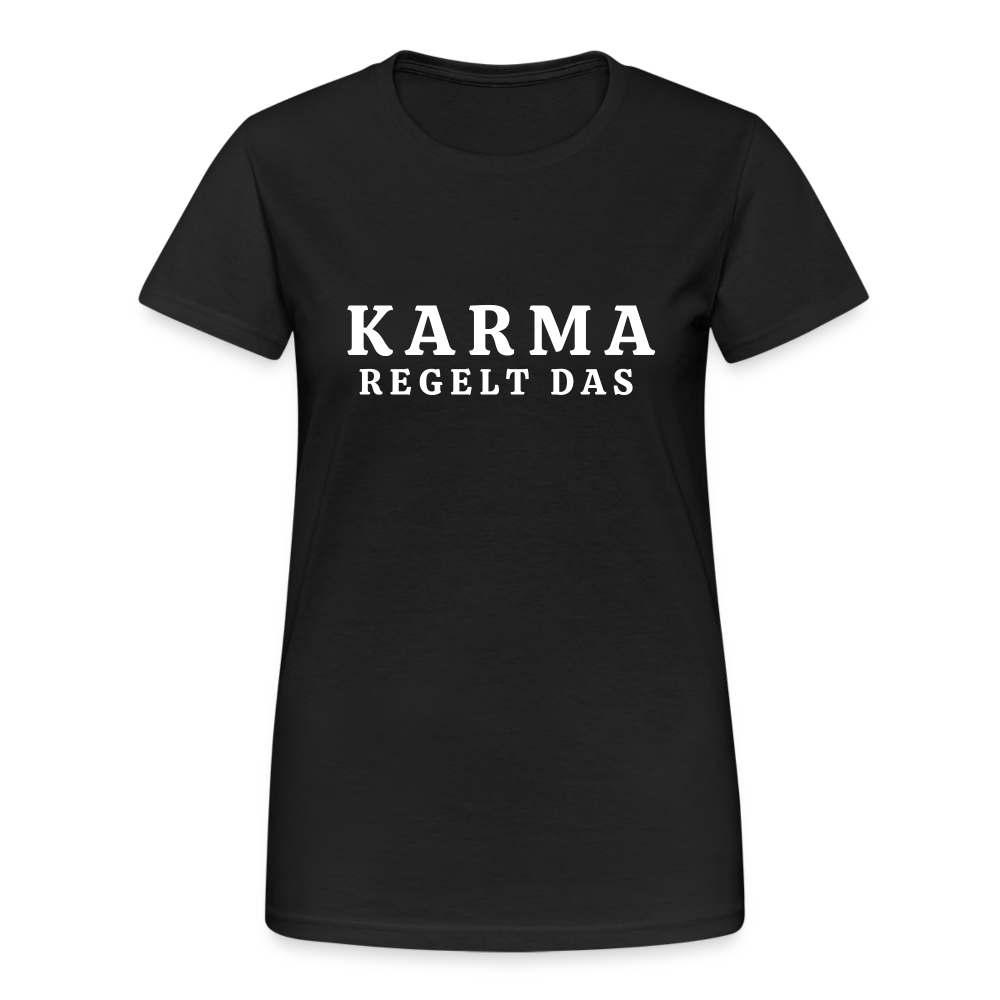 Karma regelt das Damen T-Shirt - Schwarz