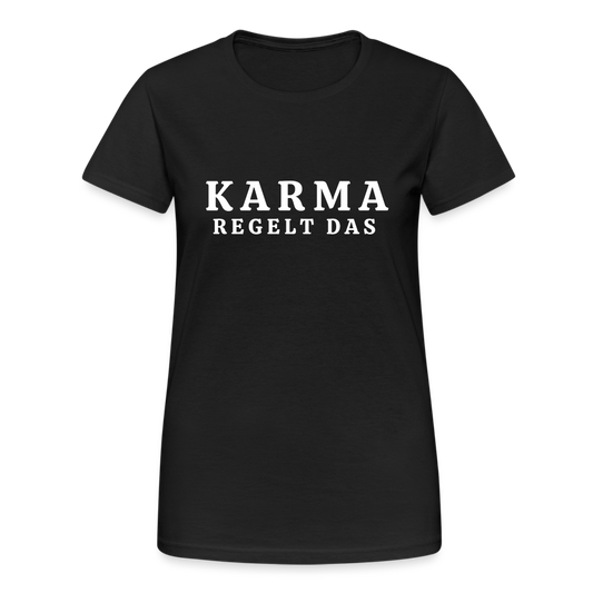 Karma regelt das Damen T-Shirt - Schwarz
