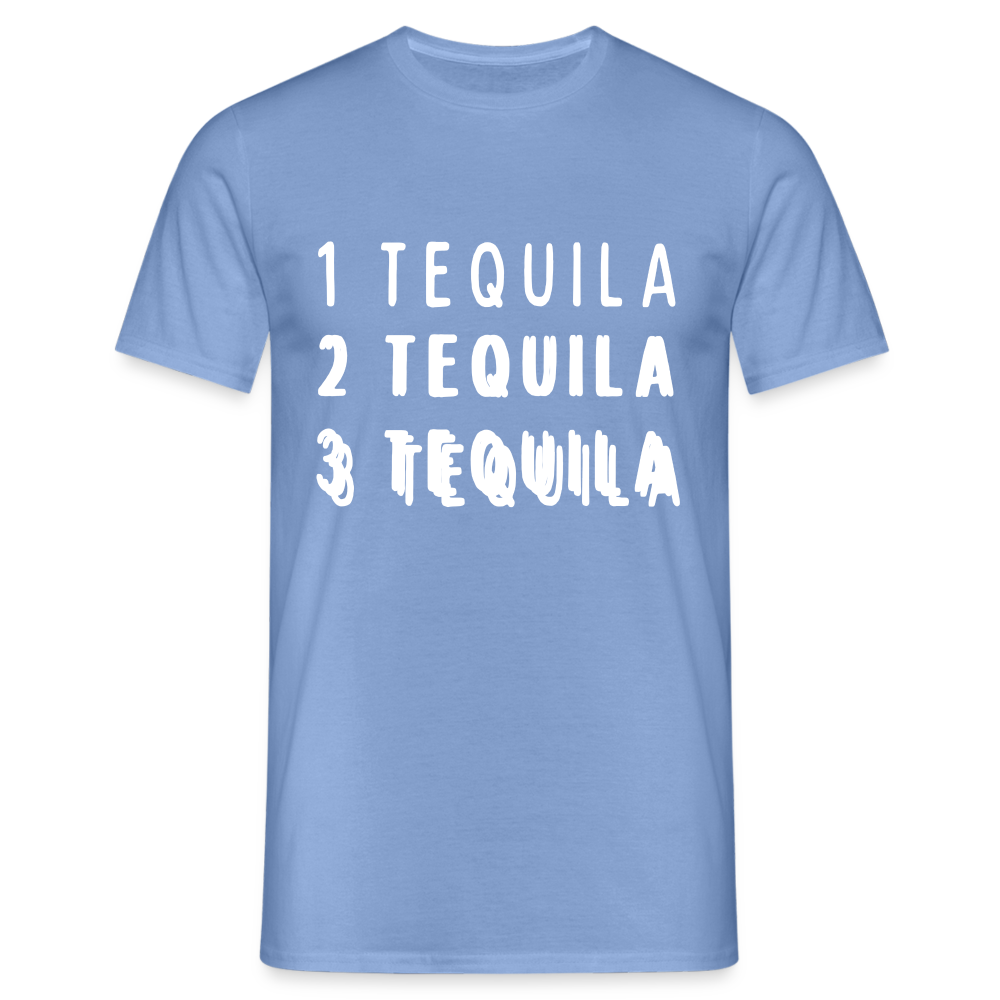 1 Tequila 2 Tequila 3 Tequila Herren T-Shirt - carolina blue