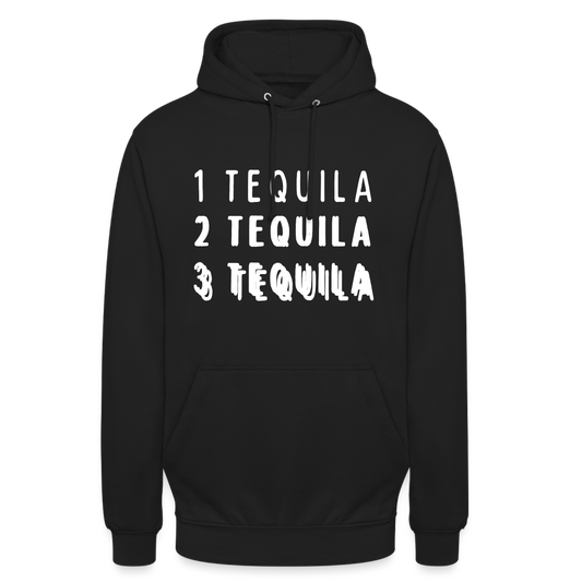 1 Tequila 2 Tequila 3 Tequila Unisex Hoodie - Schwarz