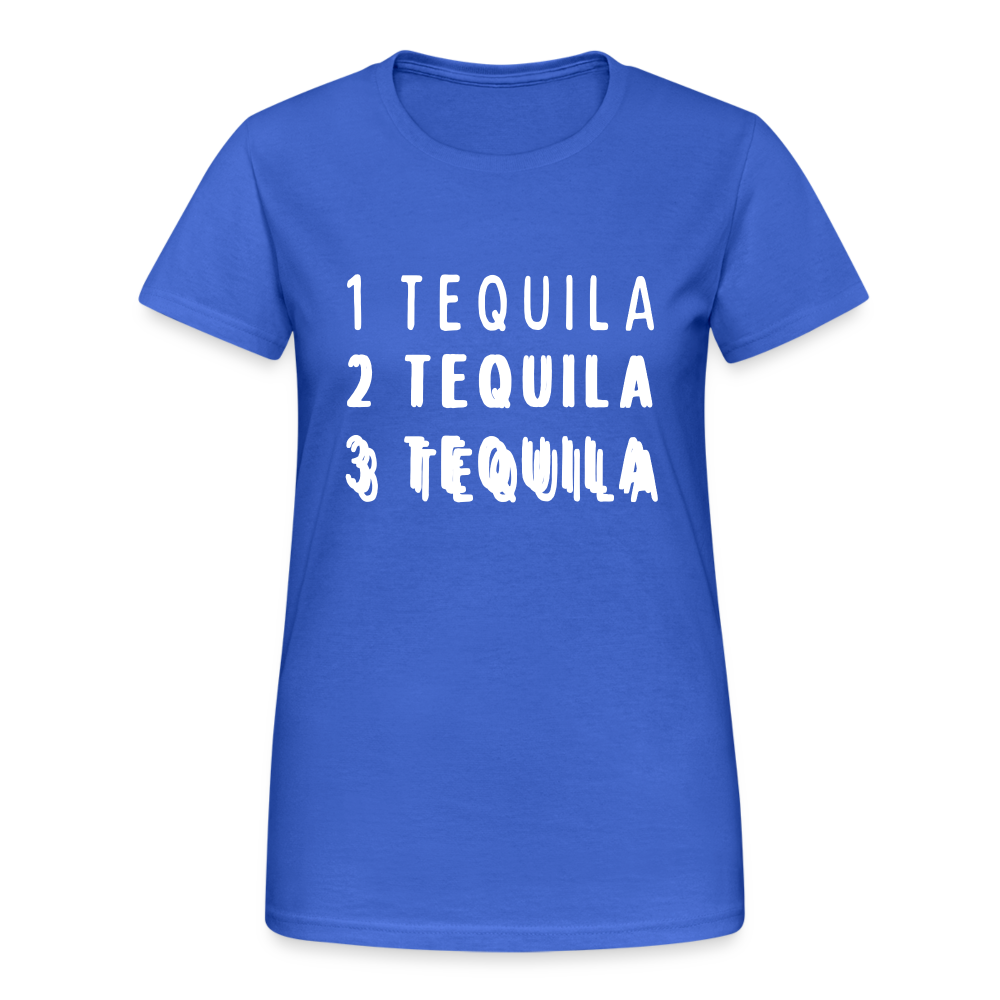 1 Tequila 2 Tequila 3 Tequila Damen T-Shirt - Königsblau