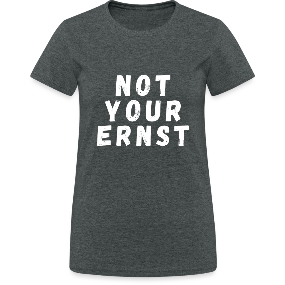 Not your Ernst Damen T-Shirt - Dunkelgrau meliert