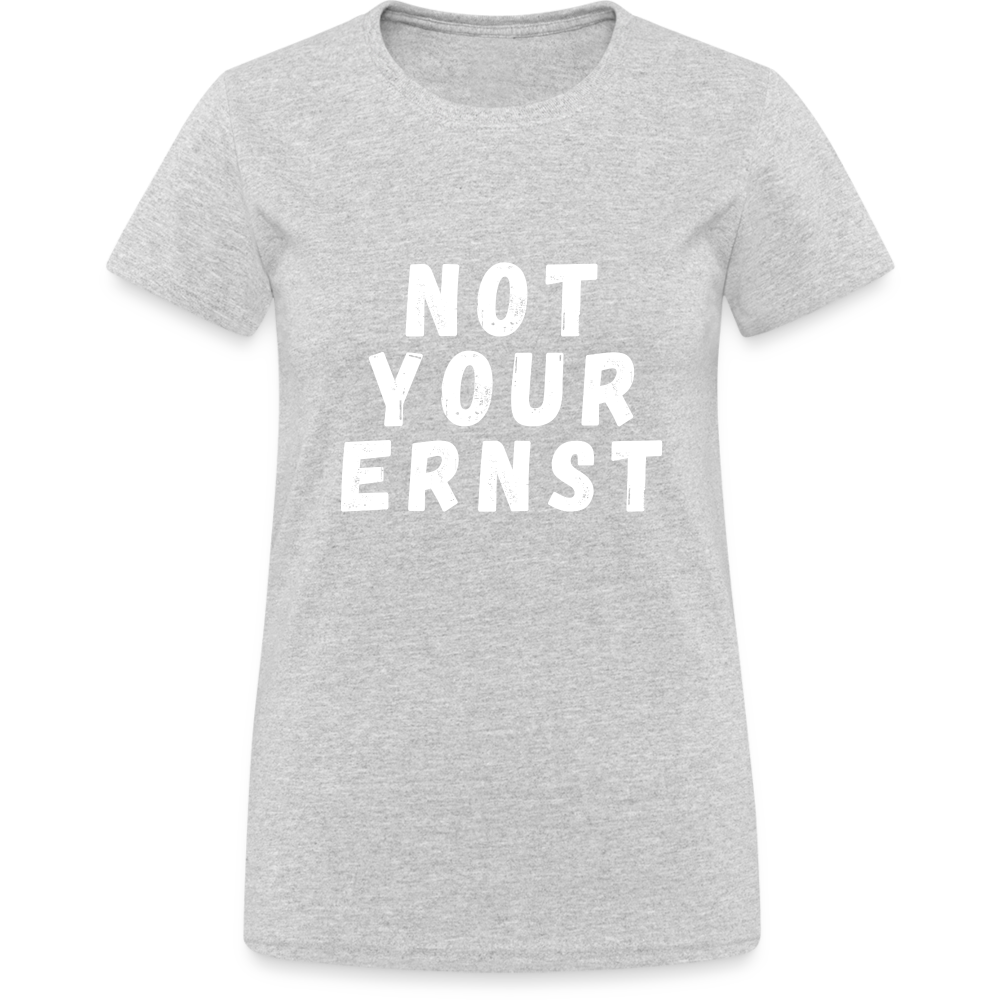 Not your Ernst Damen T-Shirt - Grau meliert