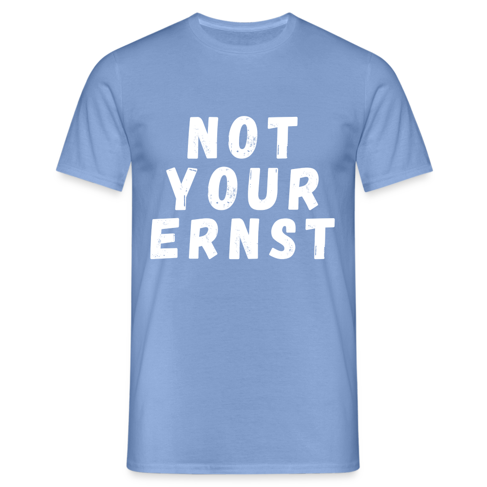 Not your Ernst Herren T-Shirt - carolina blue