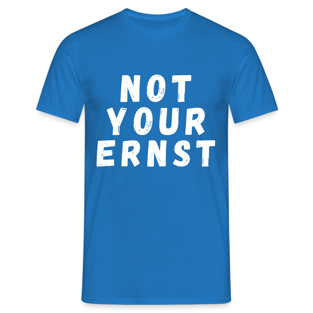 Not your Ernst Herren T-Shirt - Royalblau