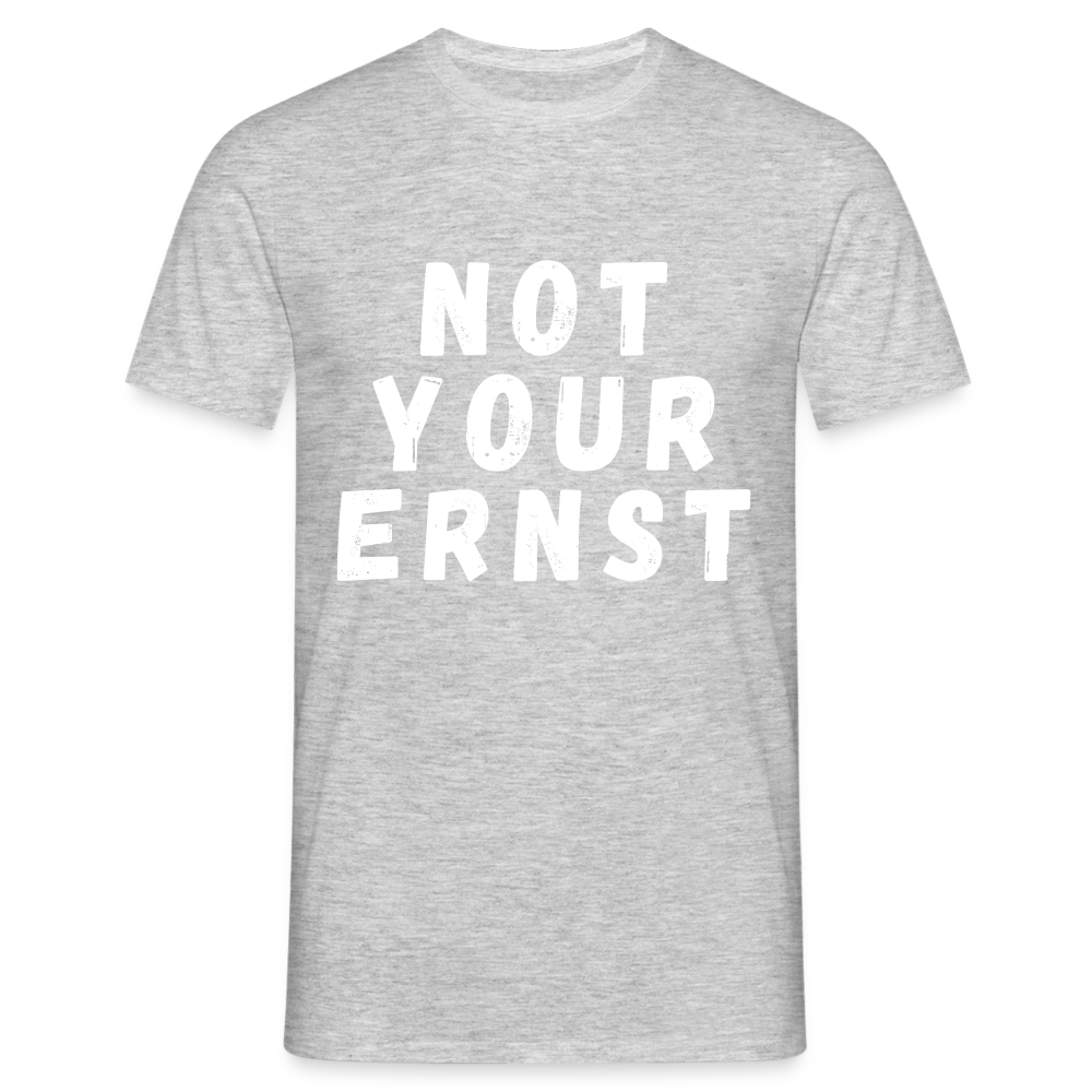 Not your Ernst Herren T-Shirt - Grau meliert
