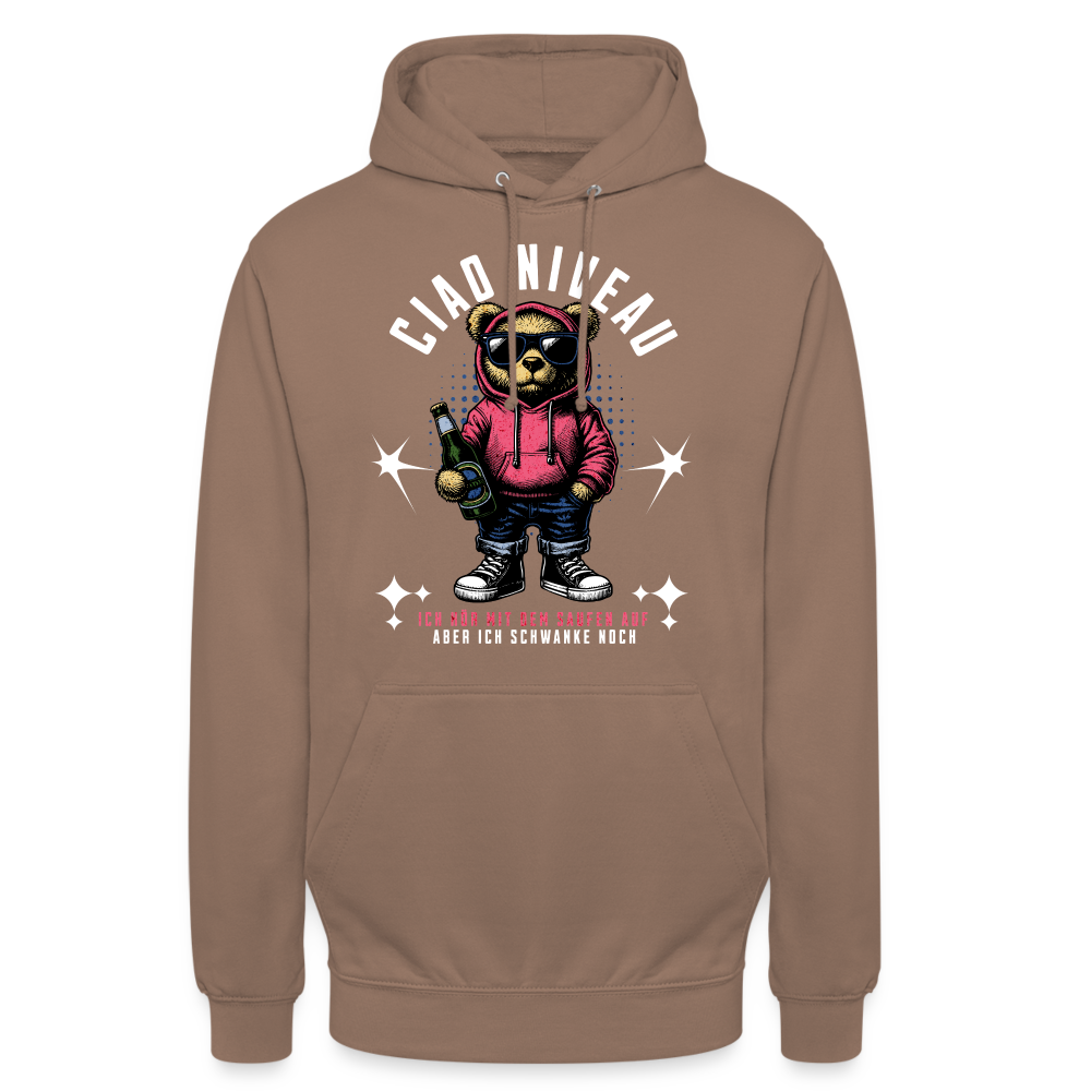 Ciao Niveau, ich hör mit dem Saufen auf aber ich schwanke noch Unisex Hoodie - Mokka