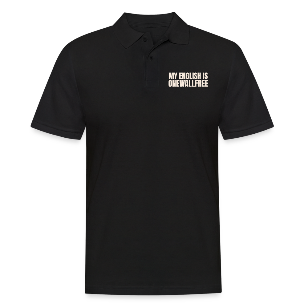 My English is onewallfree Denglish Herren Poloshirt - Schwarz