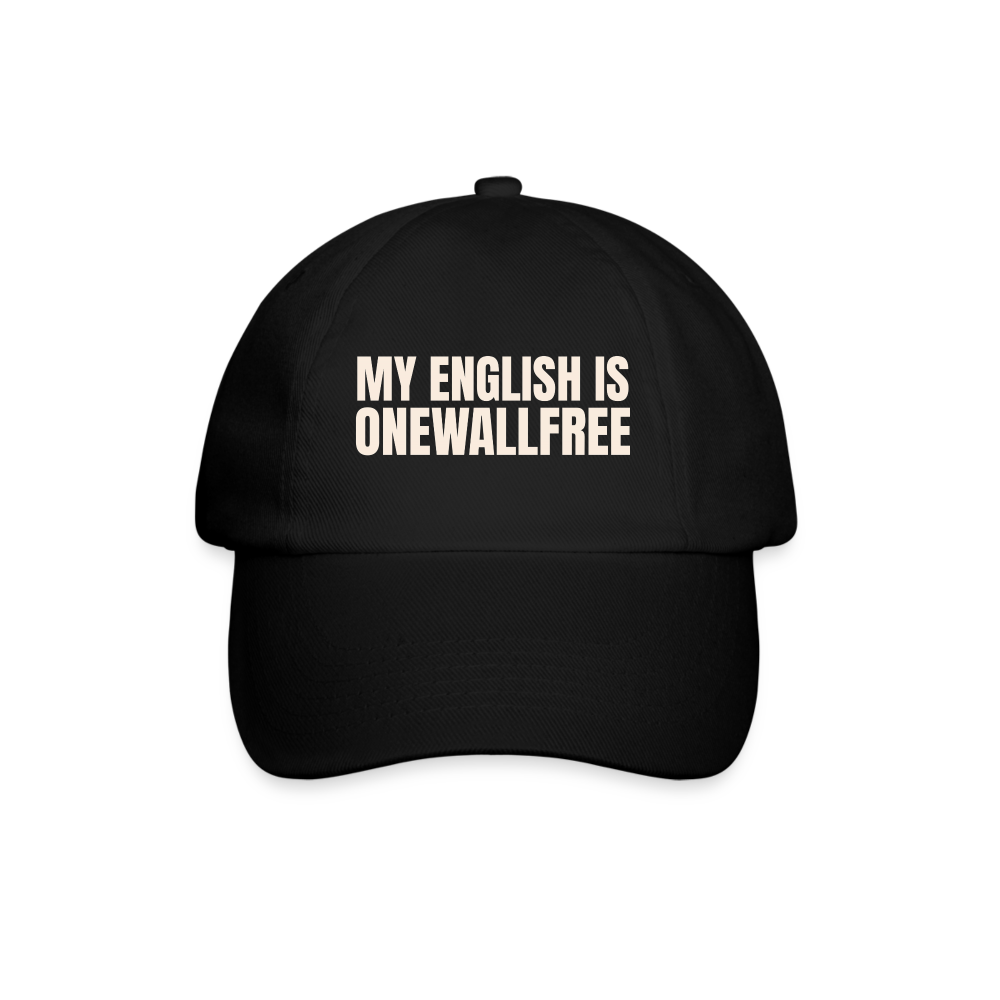 My English is onewallfree Denglish Cap - Schwarz/Schwarz