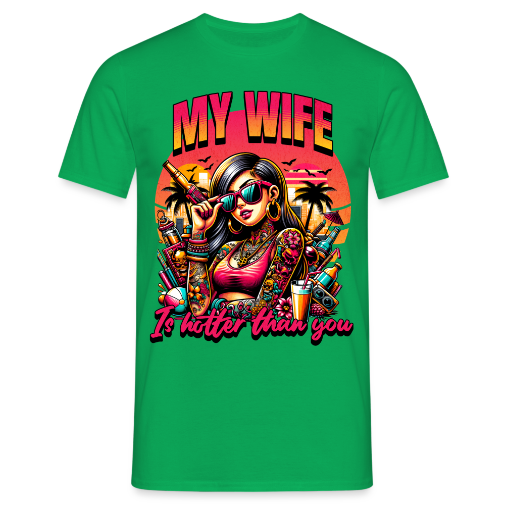 My Wife is hotter than you Herren T-Shirt - Kelly Green