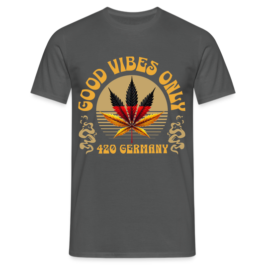 Good vibes only Cannabis 420 Germany Herren T-Shirt - Anthrazit