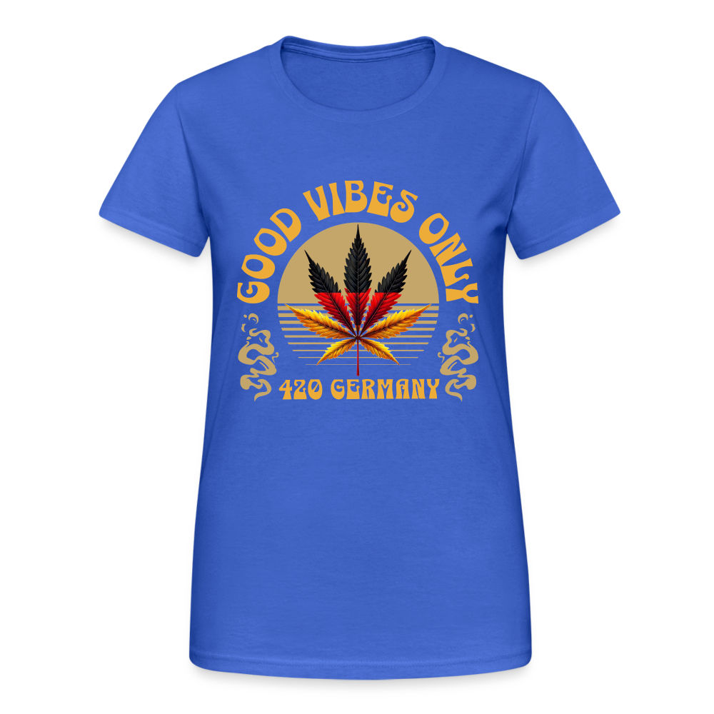Good vibes only Cannabis 420 Germany Damen T-Shirt - Königsblau