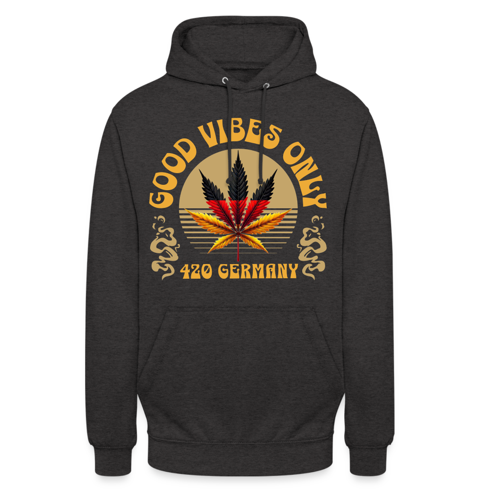 Good vibes only Cannabis 420 Germany Unisex Hoodie - Anthrazit