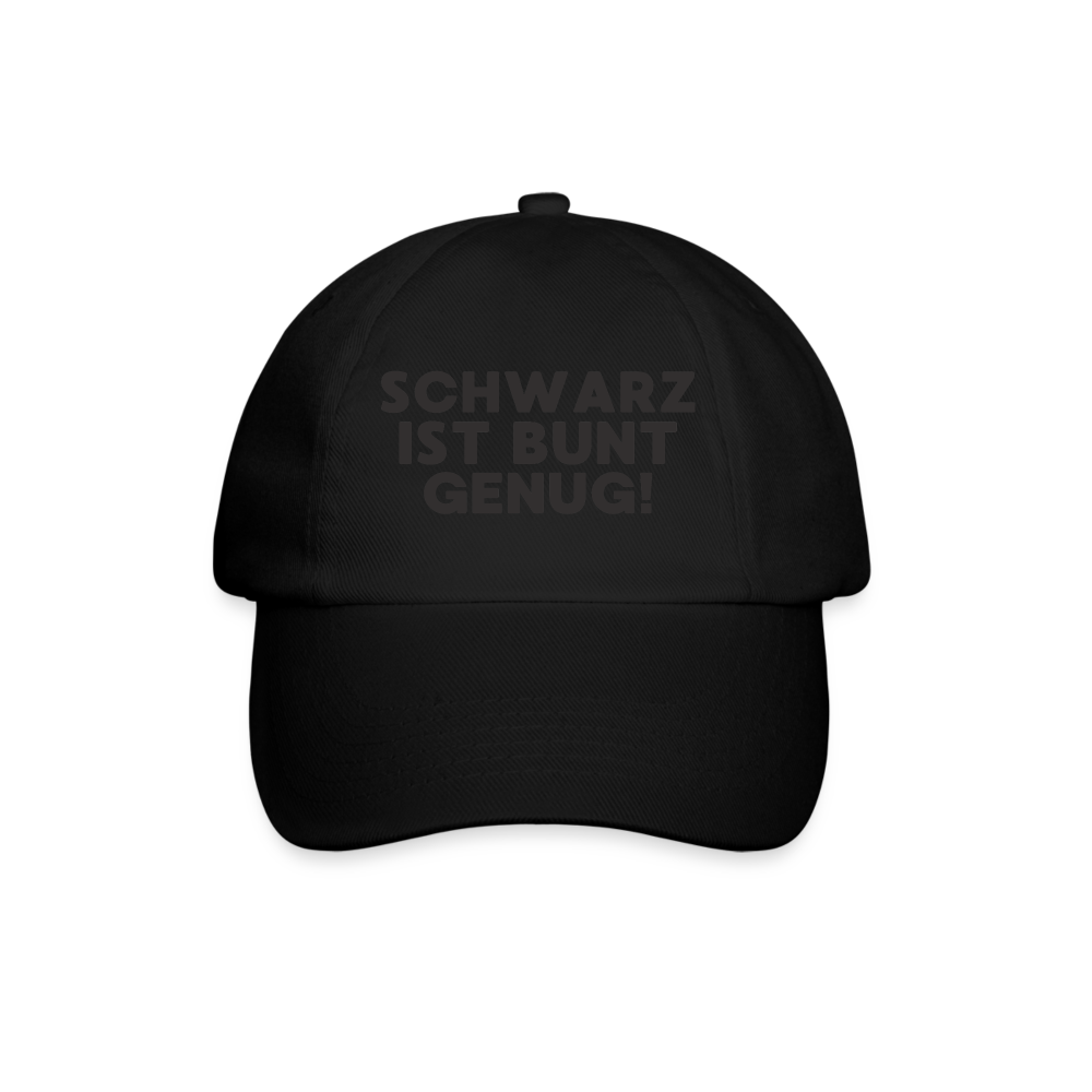 Schwarz ist bunt genug Cap - Schwarz/Schwarz