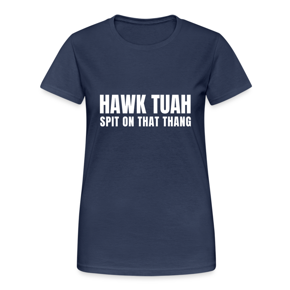 Hawk tuah spit on that thang - Hawk Tuah Girl - Damen T-Shirt - Navy
