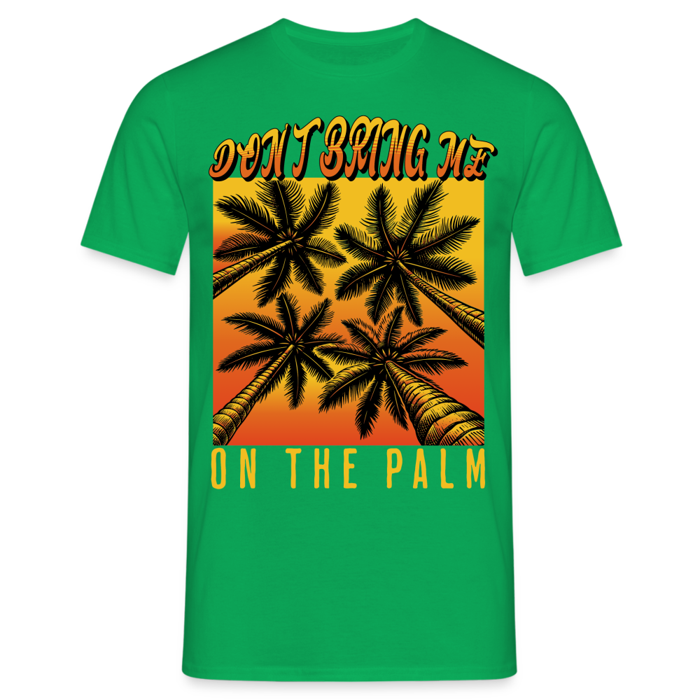 Don't bring me on the Palm Denglish Herren T-Shirt - Kelly Green
