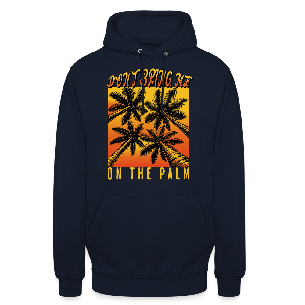 Don't bring me on the Palm Denglish Unisex Hoodie - Navy