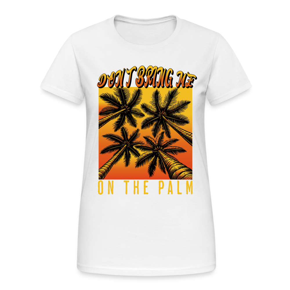 Don't bring me on the Palm Denglish Damen T-Shirt - Weiß