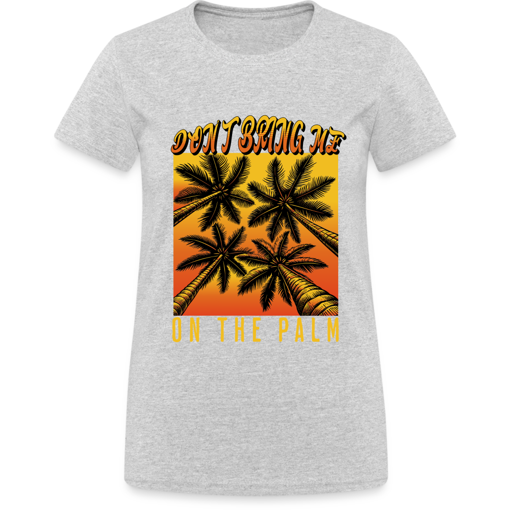 Don't bring me on the Palm Denglish Damen T-Shirt - Grau meliert