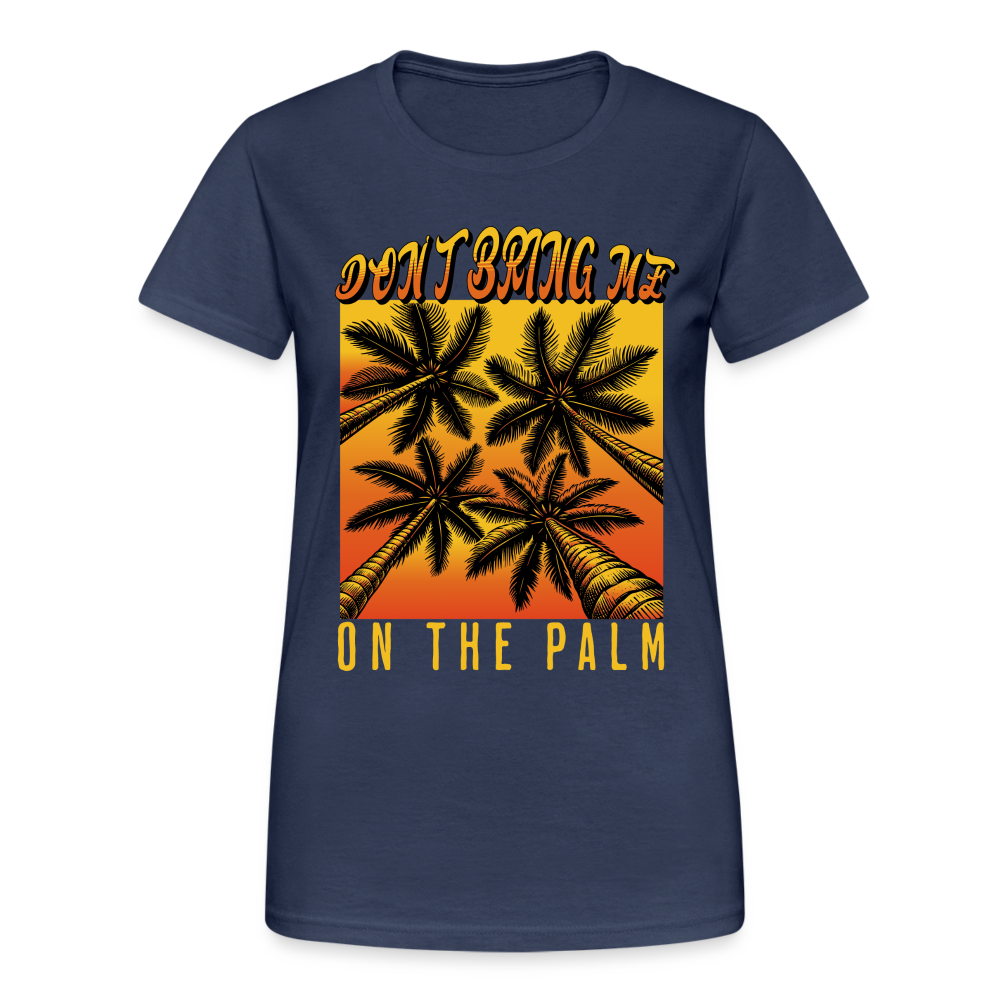 Don't bring me on the Palm Denglish Damen T-Shirt - Navy